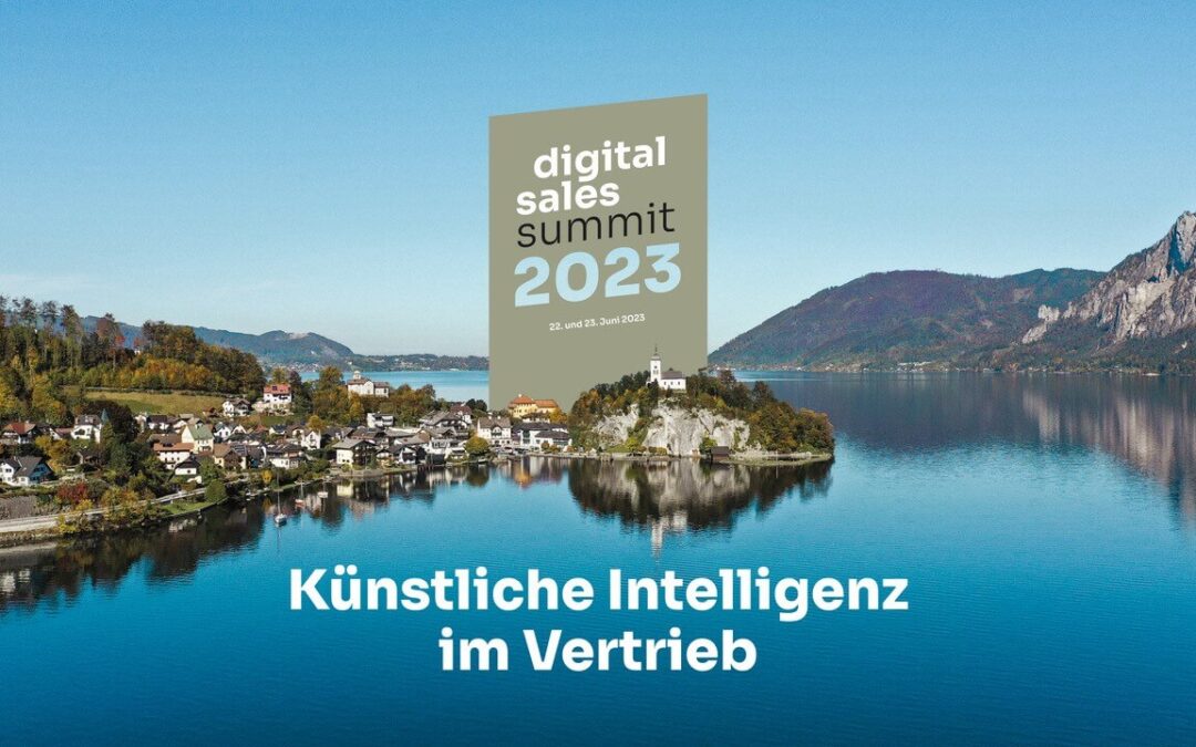 Digital Sales Summit 2023: KI im Vertrieb – Die Zukunft beginnt jetzt